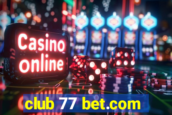 club 77 bet.com